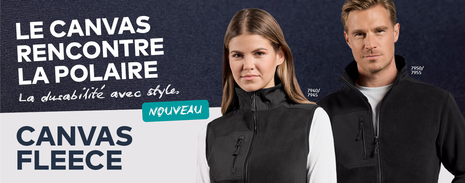 Cliquez ici pour découvrir nos nouveaux Canvas Fleece articles